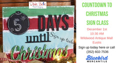 Sign up for our Countdown to Christmas Sign Class